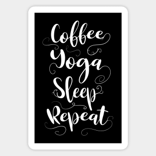 Coffee Yoga Sleep Typography with flourishes Magnet